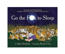 Go the Fuck to Sleep by Adam Mansbach (2011, Hardcover)