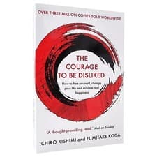 The Courage to Be Disliked Transformative Philosophical Guide by Ichiro Kishimi - image 3